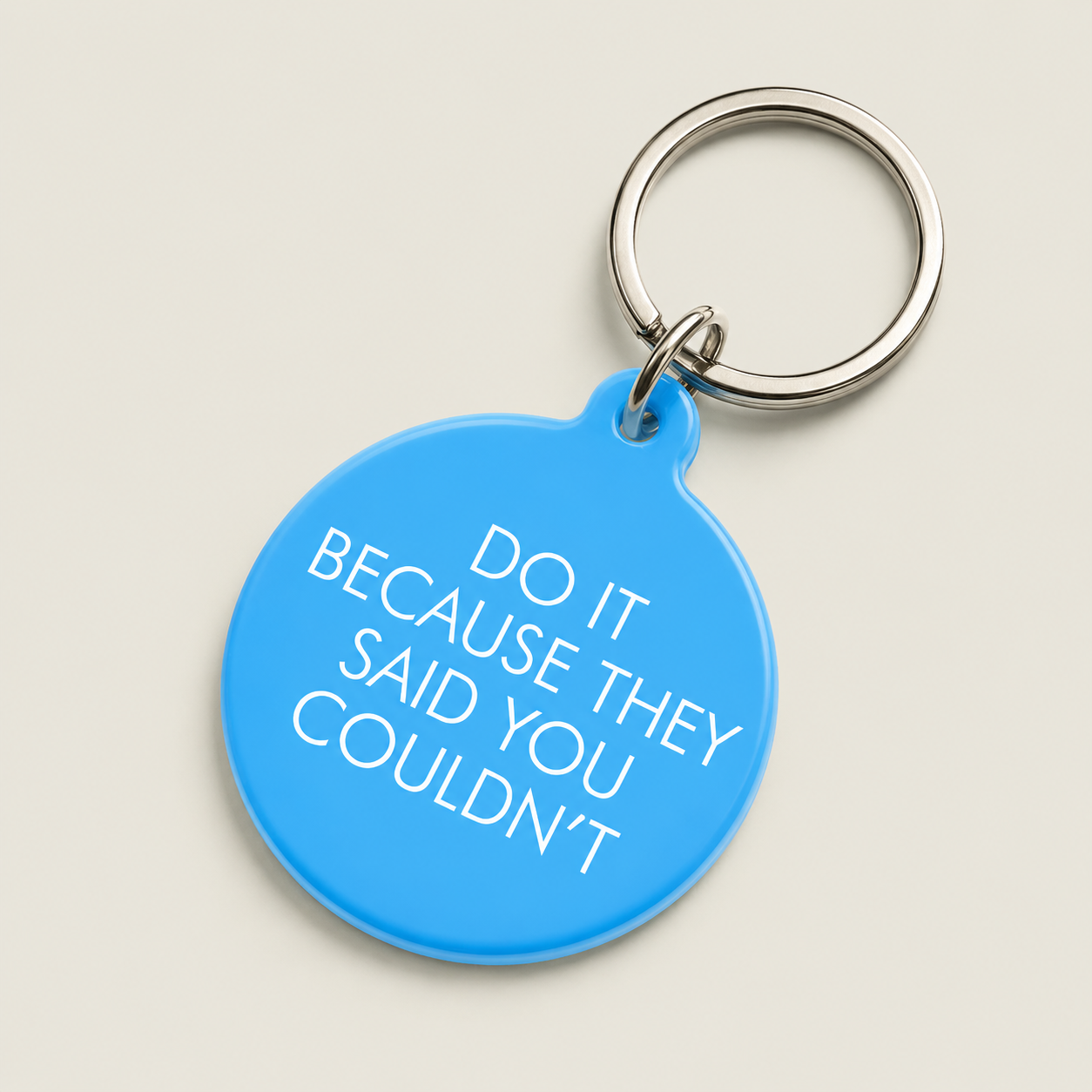 Do It Because They Said You Couldn't Keytag