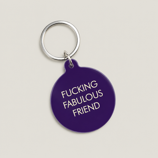 F*cking Fabulous Friend Keytag