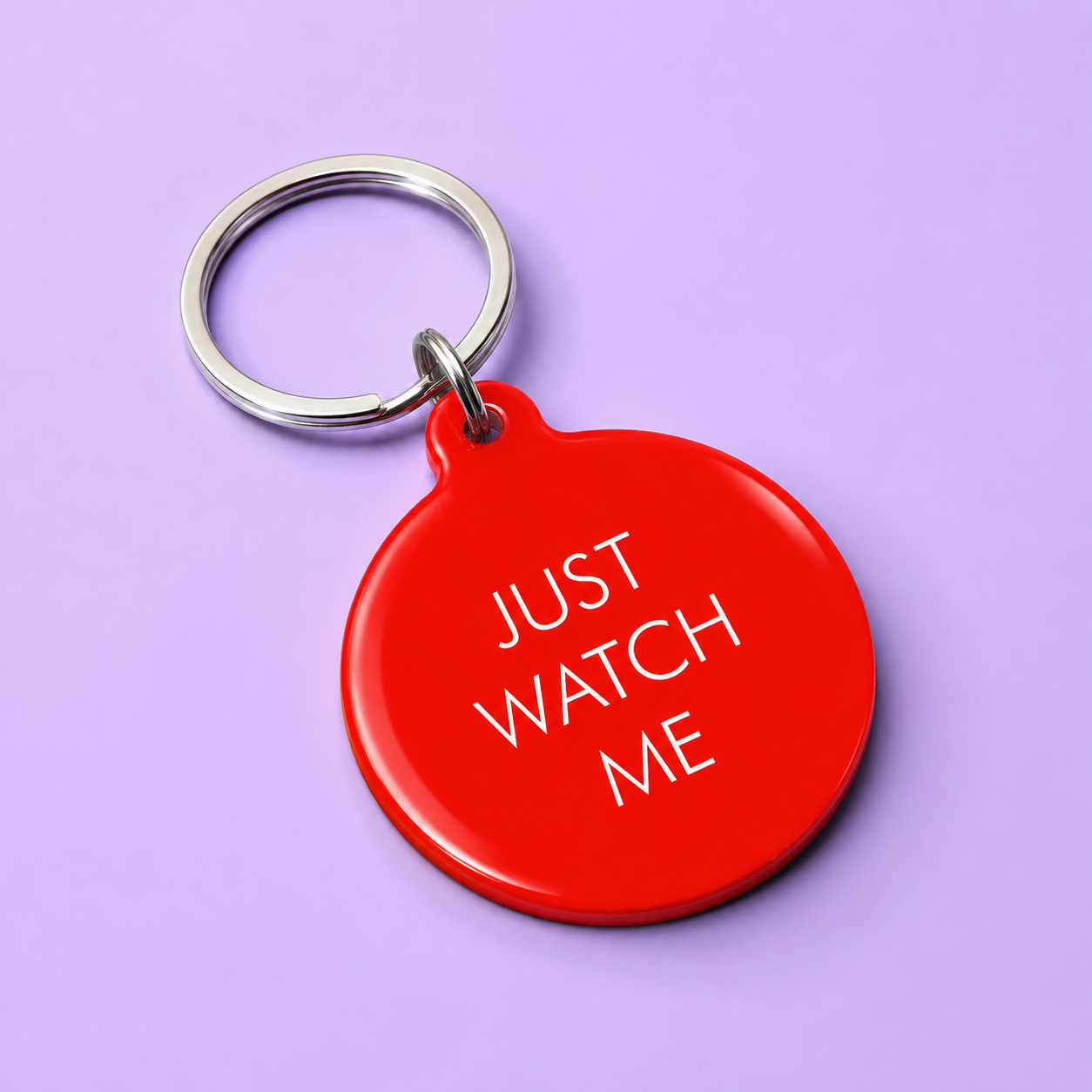 Just Watch Me Keytag