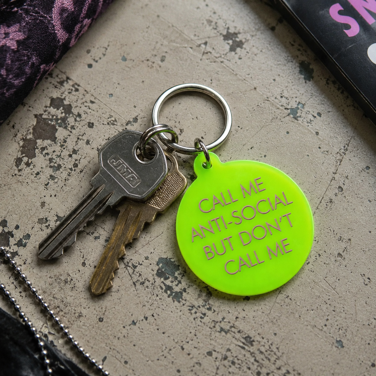 Call Me Anti-Social but Don't Call Me Keytag