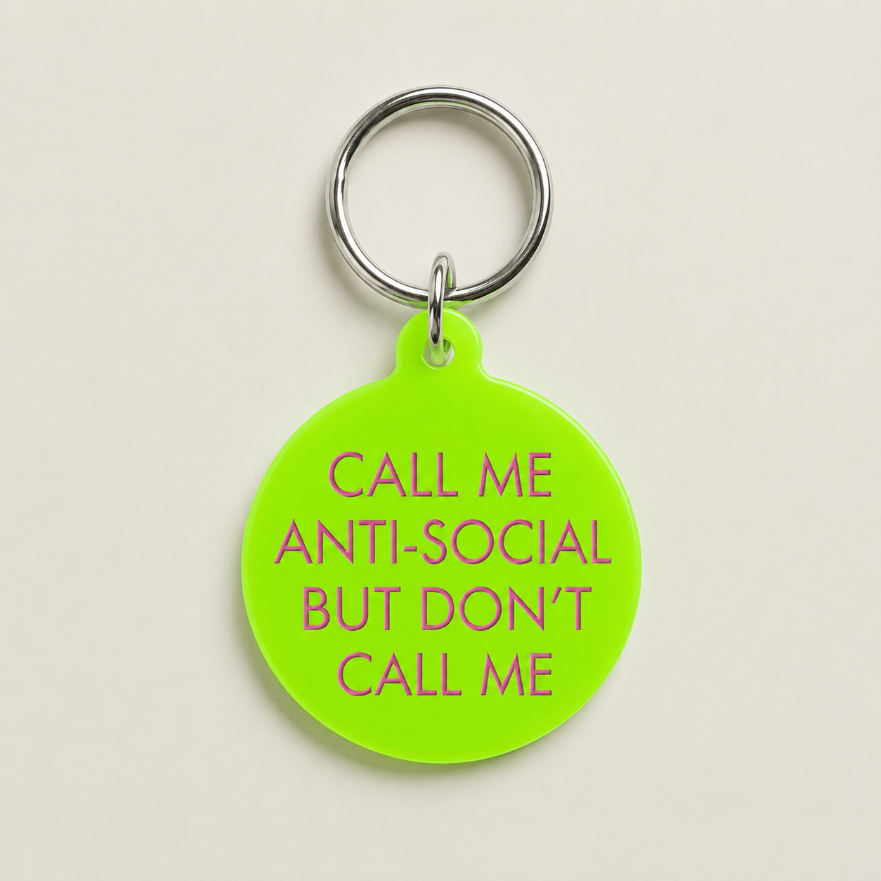 Call Me Anti-Social but Don't Call Me Keytag