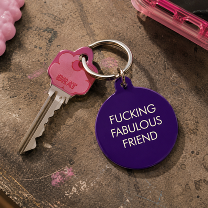 F*cking Fabulous Friend Keytag