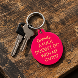 Giving a F*ck Doesn't Go With My Outfit Keytag