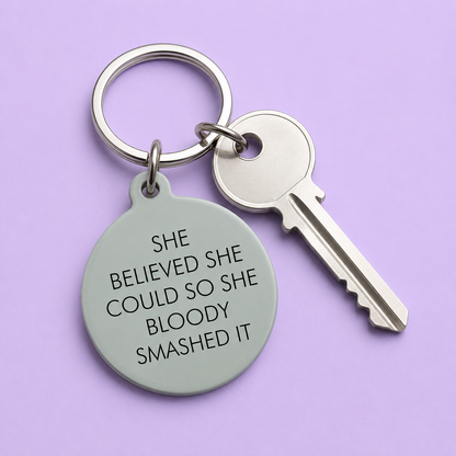 She Believed She Could Keytag