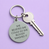 She Believed She Could Keytag