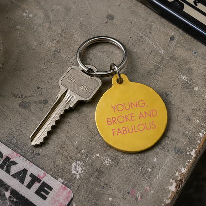 Young, Broke & Fabulous Keytag