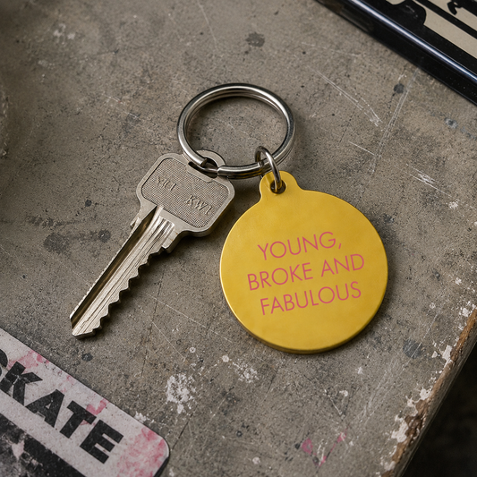Young, Broke & Fabulous Keytag